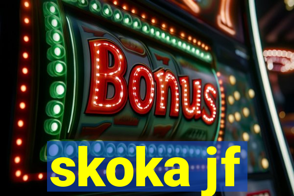 skoka jf